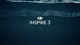 DJI Inspire 3 | The New Standard