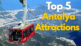 Top 5 Attractions in Antalya Turkey