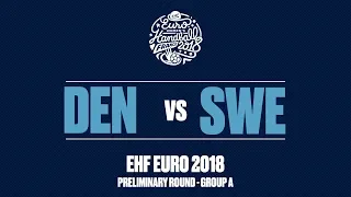 RE-LIVE | Denmark vs. Sweden | Preliminary Round | Group A | Women's EHF EURO 2018