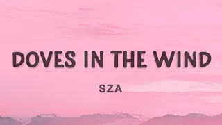 SZA - Doves In The Wind (TikTok Song) (Lyrics) feat. Kendrick Lamar