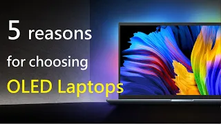 5 reasons for choosing ASUS OLED Laptops | ASUS