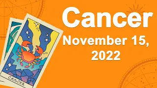 Cancer horoscope for today November 15 2022 ♋️ This Will Free You Emotionally