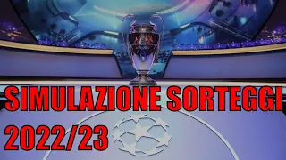 SIMULAZIONE SORTEGGI GIRONI CHAMPIONS LEAGUE 2022/23!😬