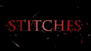 Stitches - OFFICIAL TRAILER