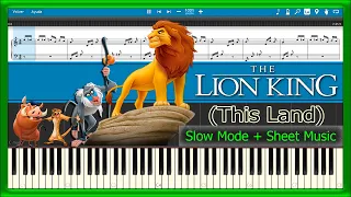 This Land 🌳 The Lion King 🦁 [Slow + Sheet Music] (PIANO TUTORIAL) 🎹 #129