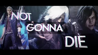 [GMV] Devil May Cry 5 | Not Gonna Die