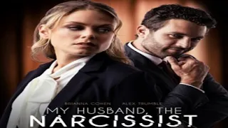 My Husband the Narcissist 2023 Trailer