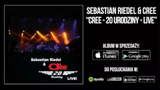 Sebastian Riedel & Cree - Ciemności Blask - Live