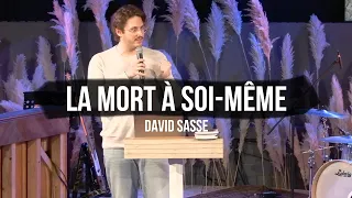 David SASSE - La mort à soi même