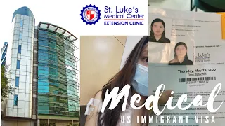 PHILIPPINES- US Immigrant Visa Medical Experience at St. Luke's Extension Clinic 2022