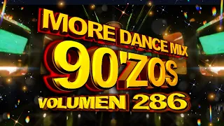 More Dance 90'zos Mix Vol. 286