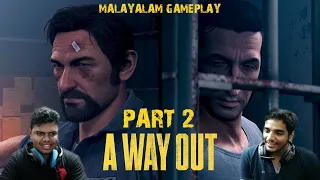 A WAY OUT Malayalam Walkthrough Gameplay Part 2 - THE CHISEL | Split Screen Co-Op