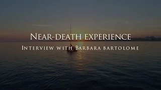 The near-death experience of Barbara Bartolome