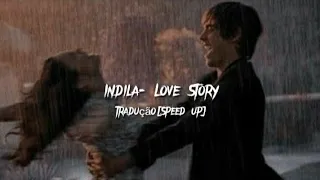 Indila- Love Story (tradução- Speed up)