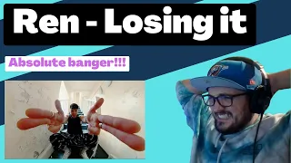 Ren - Losing it [Reaction] | Some guy's opinion