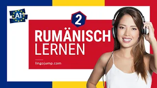 Rumänisch lernen für Absolute Anfänger! Teil 2 von 4