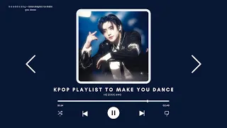 kpop playlist to make you dance