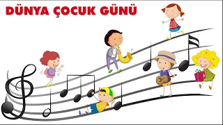 Dünya Çocuk Günü Çocuk Şarkısı, 23 Nisan