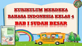 Kurikulum Merdeka : BAHASA INDONESIA KELAS 4 BAB 1  SUDAH BESAR "KALIMAT TRANSITIF&INTRANSITIF"