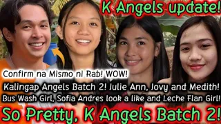 WOW! Ang Ganda ng K Angels Batch 2! Bus Wash Girl, Leche Flan Girl and Sofia Andres Look a Like! OMG
