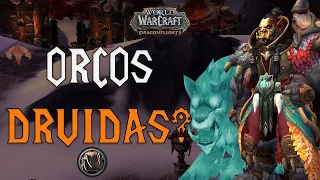 Durak, el primer ORCO DRUIDA de Azeroth 🌎