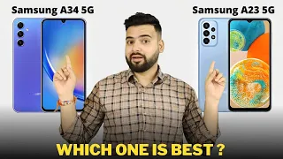 Samsung A34 5G vs Samsung A23 5G - Full Comparison | Should I invest for Samsung A34 5G ??🤔