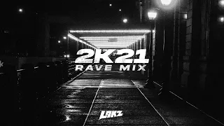 2K21 RAVE MIX | HARD TECHNO | HARD TRANCE | RAWSTYLE | HARDCORE | 140-170BPM