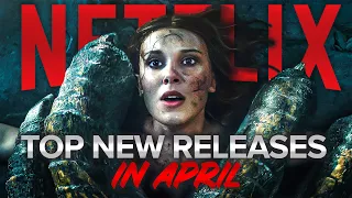 Top NEW RELEASES on Netflix in April 2024!