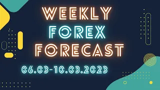 Weekly FOREX Forecast and SETUPS | 06.03.23 - 10.03.23 | Vol.27 | Forex | Gold | TSF | NEW SERVICE