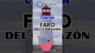 Canción Faro del Corazón Stivia Oficial, Estrenos 2024