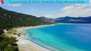 Turkish Deep & Vocal - Anatolian Deep Minimix 2020 inc.Turkey Promotional Clip HD / Mixed by CemU