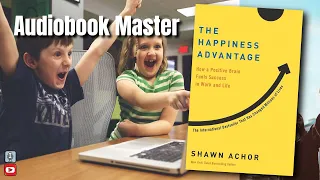 The Happiness Advantage Best Audiobook Summary By Shawn Achor