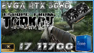 Escape From Tarkov ✅ EVGA RTX 3060 ▶ I7 11700