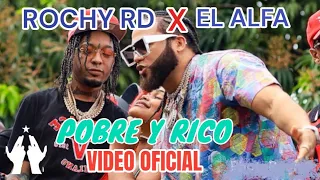 El Alfa El Jefe X Rochy RD - Los Pobre Y Los Rico 💸 (VIDEO OFICIAL)