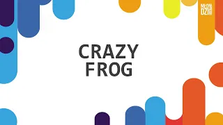 #5 CRAZY FROG - taniec integracyjny