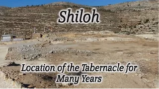 Biblical Shiloh Overview Tour: Tabernacle Location, Joshua, Samuel, Hannah, and Biblical Events