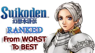 Suikoden RANKED from WORST to BEST!