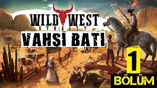 WILD WEST DYNASTY TÜRKÇE OYNANIŞ | VAHŞİ BATI Hayatta kalma oyunu. İNCELEME, İLK BAKIŞ ve REHBER