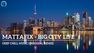 Mattafix - Big City Life (Original Mix)