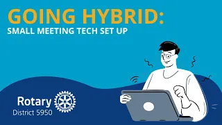 Going Hybrid: Small Meeting Hybrid Tech Setup