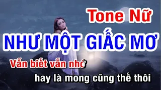 KARAOKE Như Một Giấc Mơ Tone Nữ | Nhan KTV