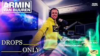 Armin Van Buuren [Drops Only] @ A State Of Trance 1001 | ASOT 1000 - Celebration Mix