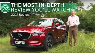 Mazda CX-5 2017 Comprehensive Review | Everything a potential buyer needs to know