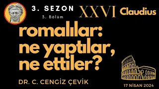 (3. Sezon, 3. Bölüm) Romalılar: Ne yaptılar, ne ettiler? Claudius