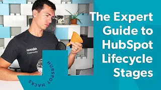 The Expert Guide to HubSpot Lifecycle Stages