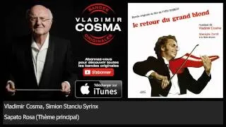 Vladimir Cosma, Simion Stanciu Syrinx - Sapato Rosa - Thème principal - feat. Gheorghe Zamfir