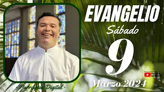 Evangelio de hoy Sábado 9 de Marzo de 2024