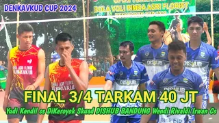 FINAL 3/4 TARKAM 40 JT❗YUDI KENDIL CS DI KEROYOK SKUAD DISHUB BANDUNG WENDI RIVALDI IRWAN TASIK