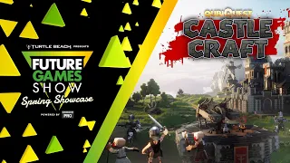 Castle Craft Reveal Trailer - Future Games Show Spring Showcase 2023