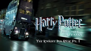 The Knight Bus Ride Pt. 1 - Harry Potter and the Prisoner of Azkaban Complete Score (Film Mix)